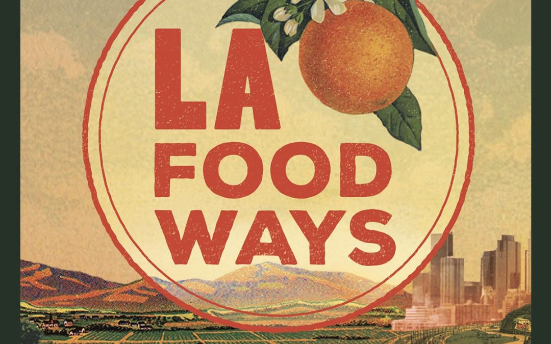 LA Foodways 