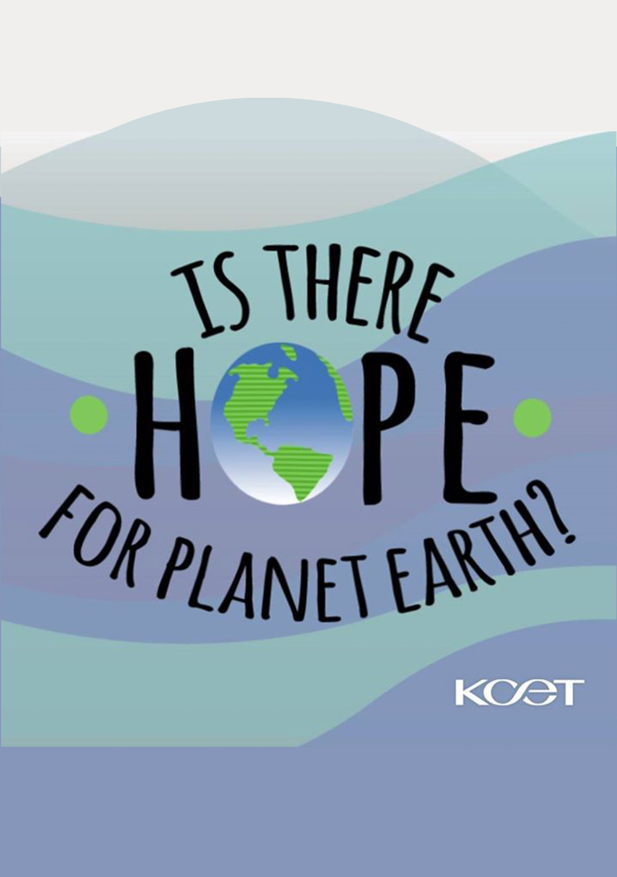 Is There Hope for Planet Earth?